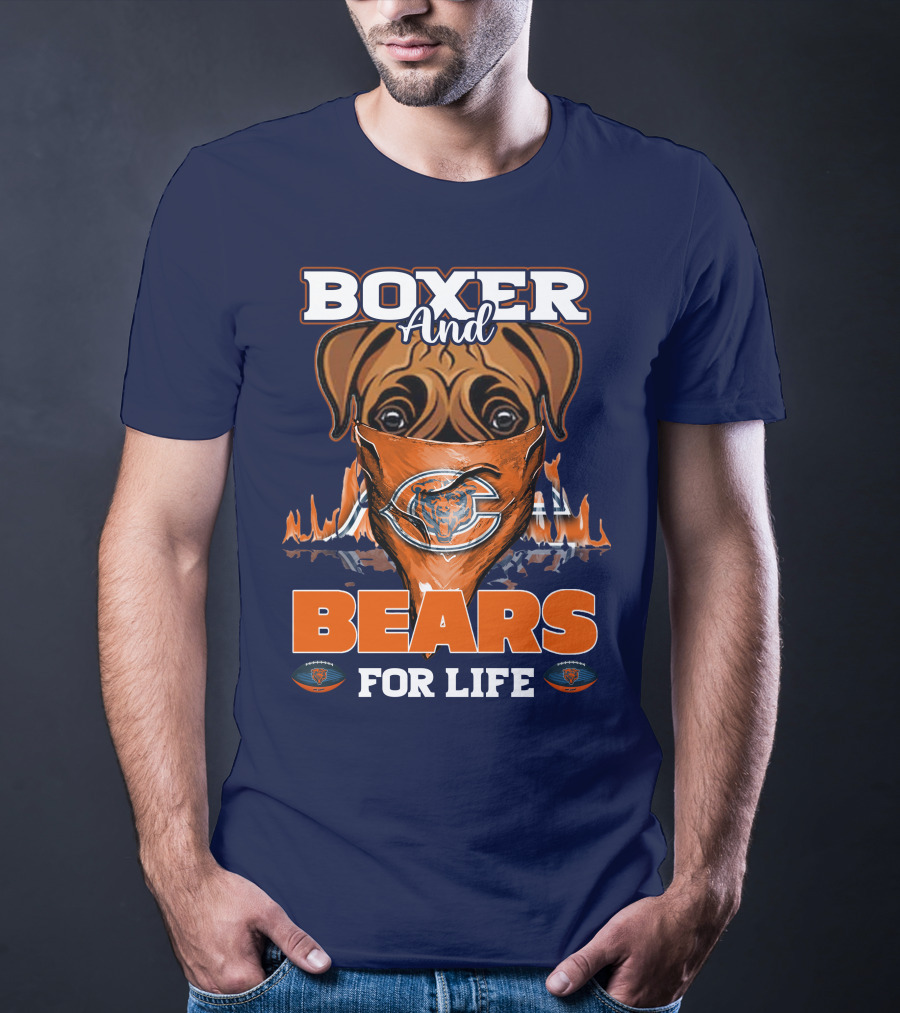 Boxer And Bears For Life Chicago T-Shirt
