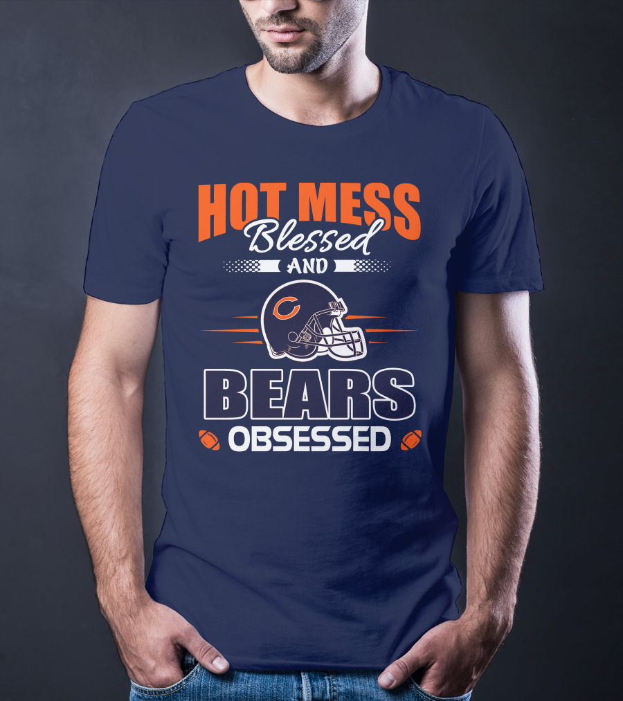 Hot Mess Blessed And Bears Obsessed T-Shirt