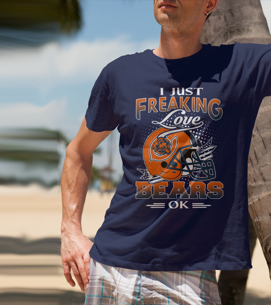 I Just Freaking Love Bears Ok Chicago Football Helmet T-Shirt