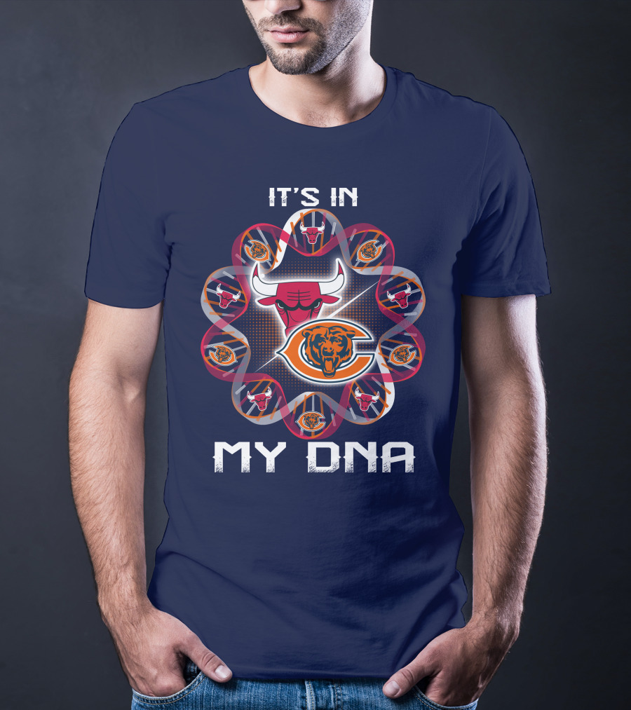 Chicago Bears Bulls It's In My Dna T-Shirt
