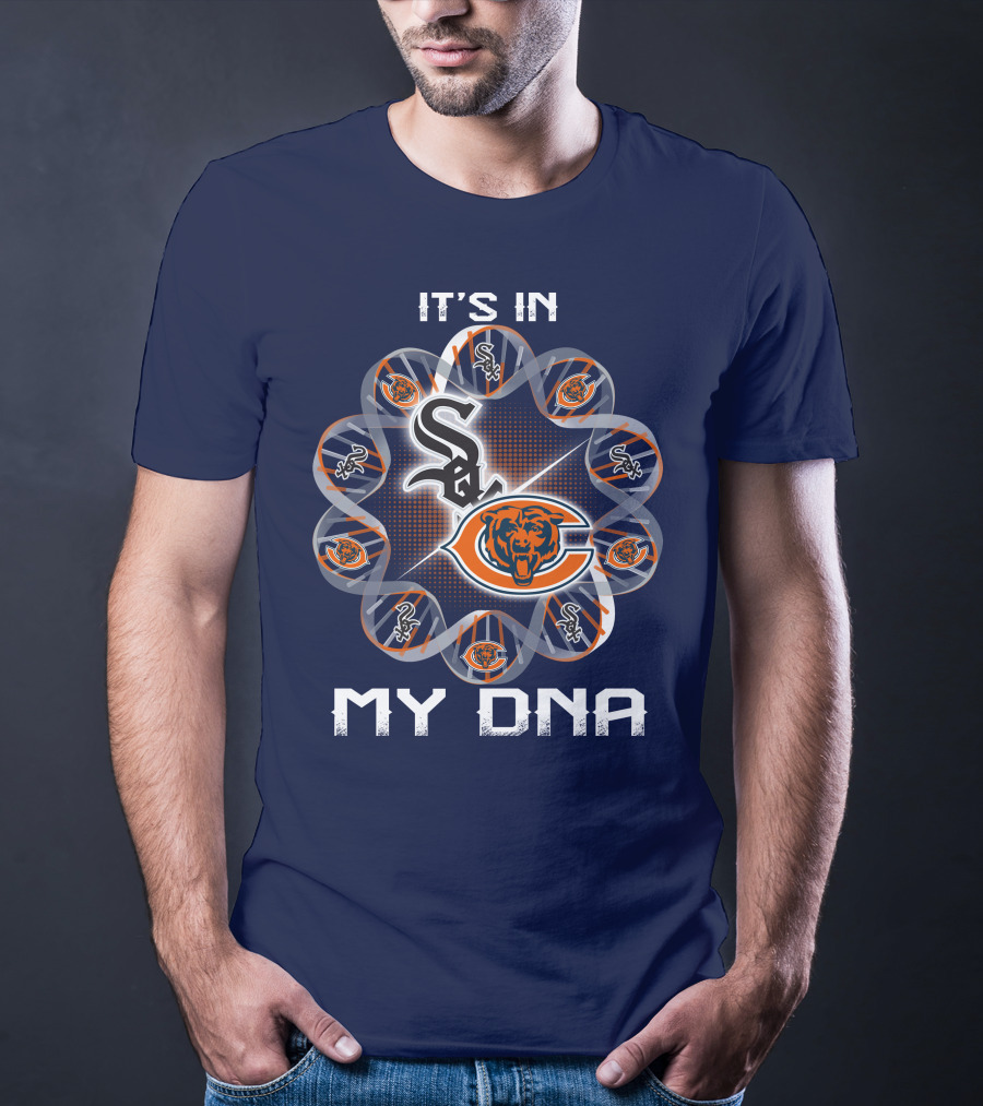 It's In My Dna Chicago Bears White Sox T-Shirt