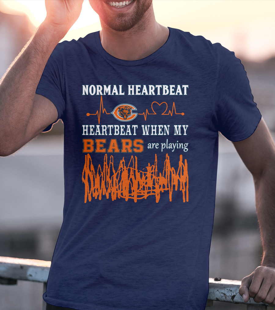 Normal Heartbeat Heartbeat When My Bears Are Playing T-Shirt