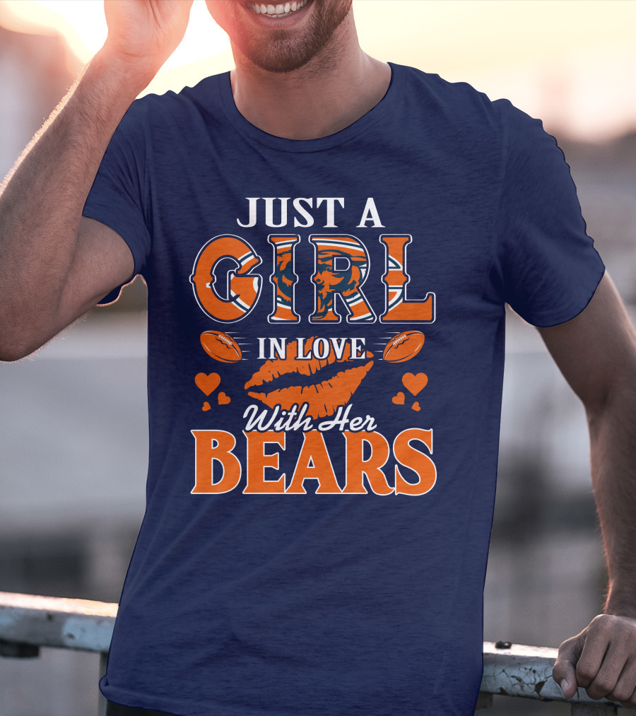 Just A Girl In Love With Her Bears T-Shirt