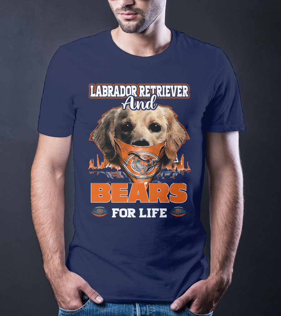 Labrador Retriever And Chicago Bears For Life T-Shirt