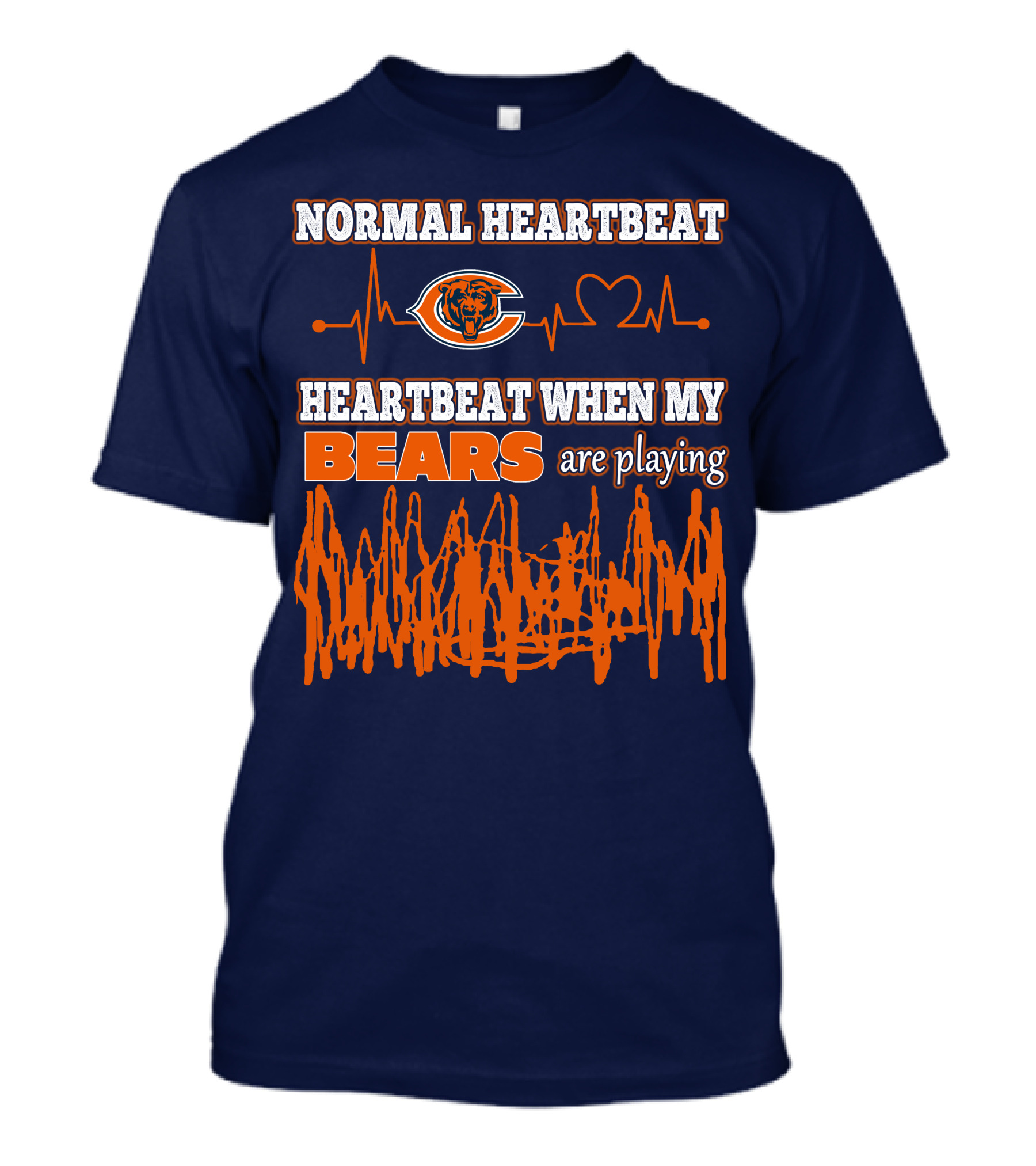 Normal Heartbeat Chicago Bears Heartbeat When My Bears Are Playing T-Shirt