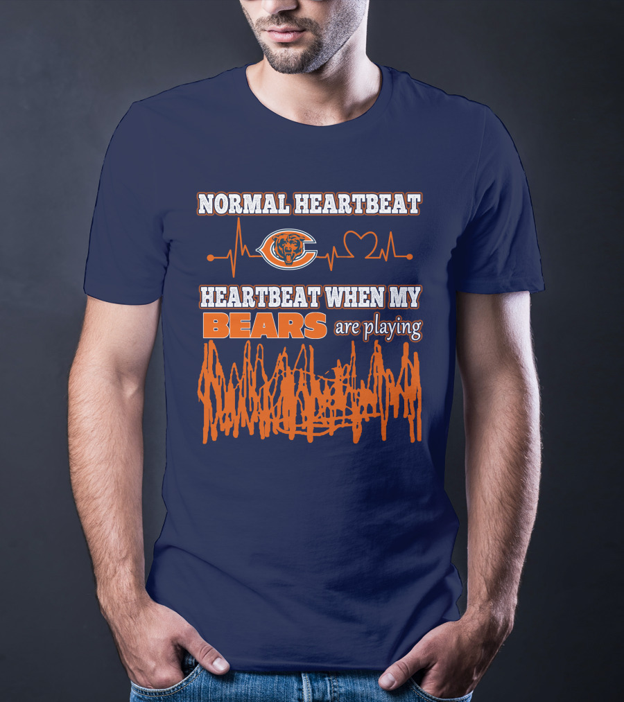 Normal Heartbeat Chicago Bears Heartbeat When My Bears Are Playing T-Shirt