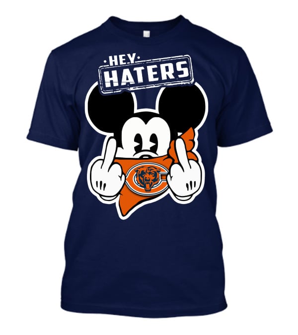 Hey Haters Mick Chicago Bears T-Shirt