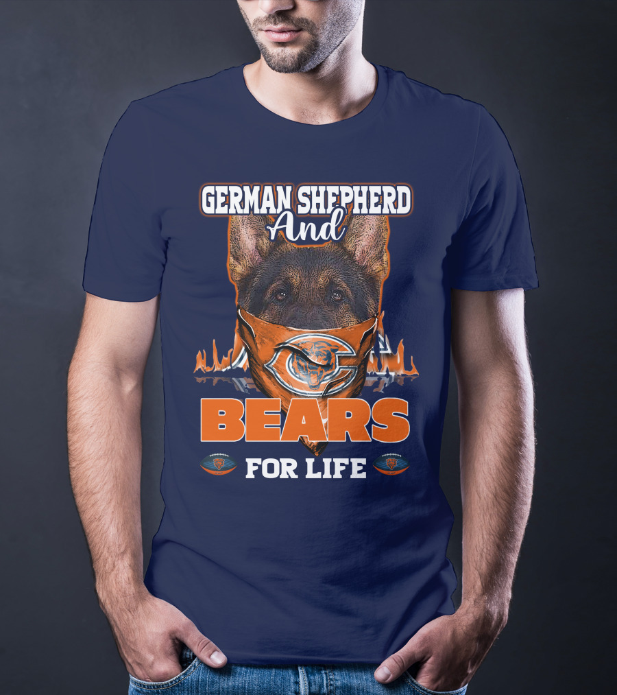 German Shepherd And Bears For Life Chicago Bears T-Shirt