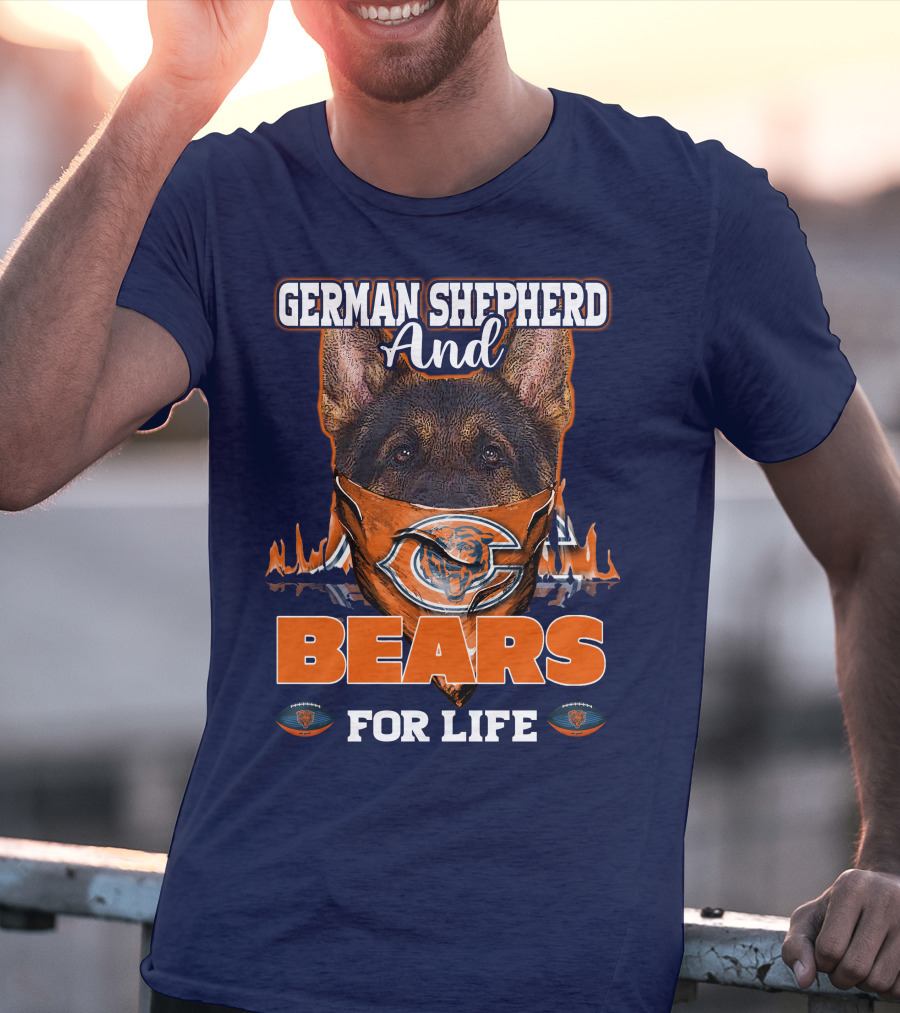 German Shepherd And Bears For Life Chicago Bears T-Shirt
