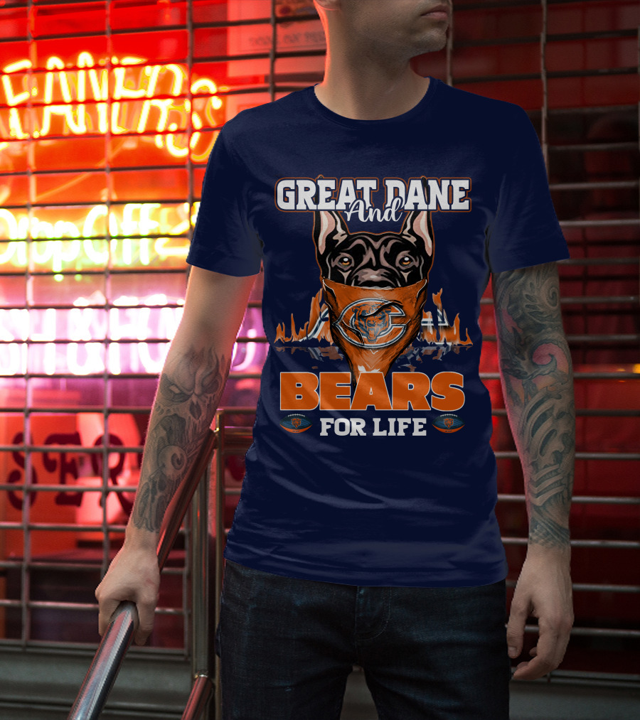 Great Dane And Bears For Life Chicago Bears T-Shirt