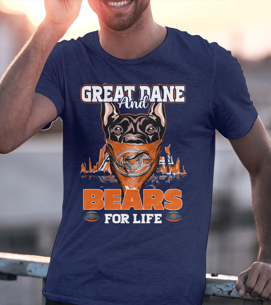 Great Dane And Bears For Life Chicago Bears T-Shirt