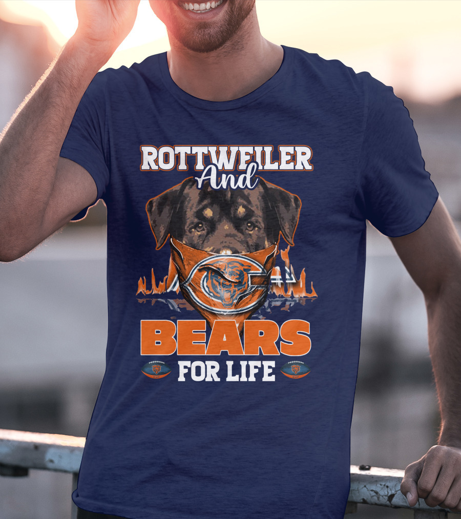 Rottweiler And Chicago Bears For Life T-Shirt