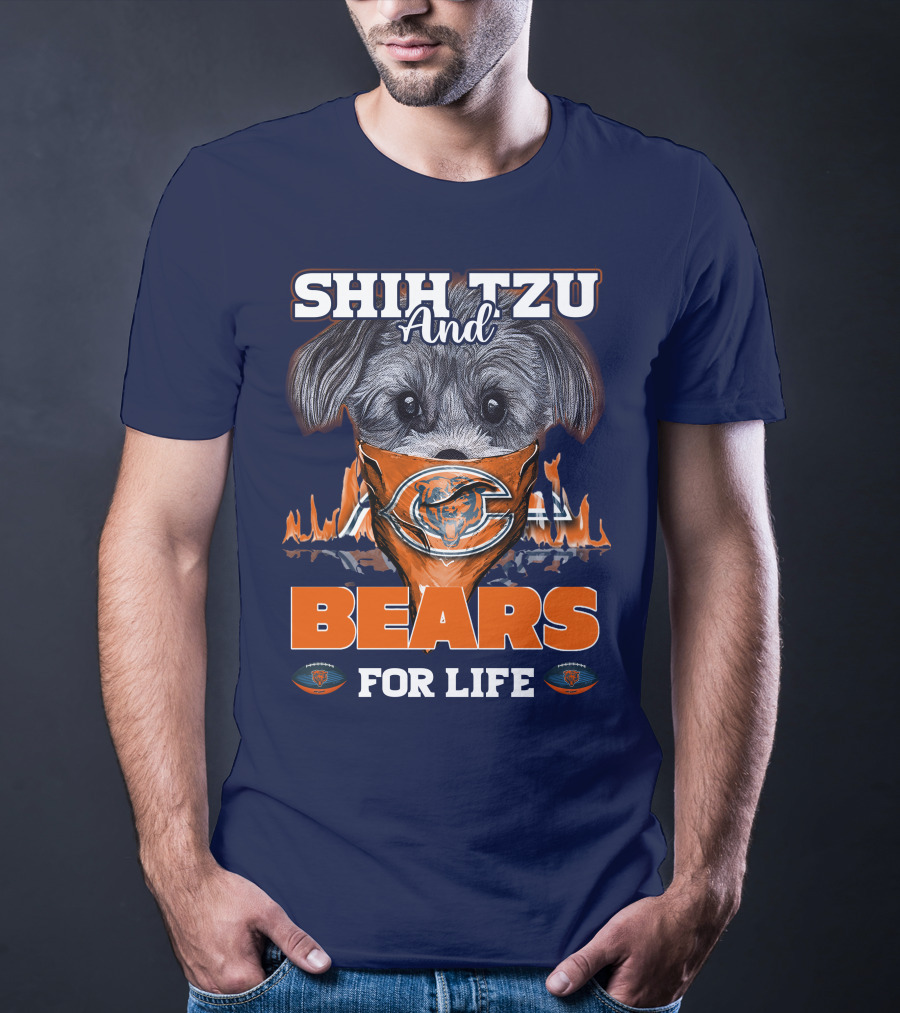 SHIH TZU AND BEARS FOR LIFE CHICAGO BEARS T-Shirt