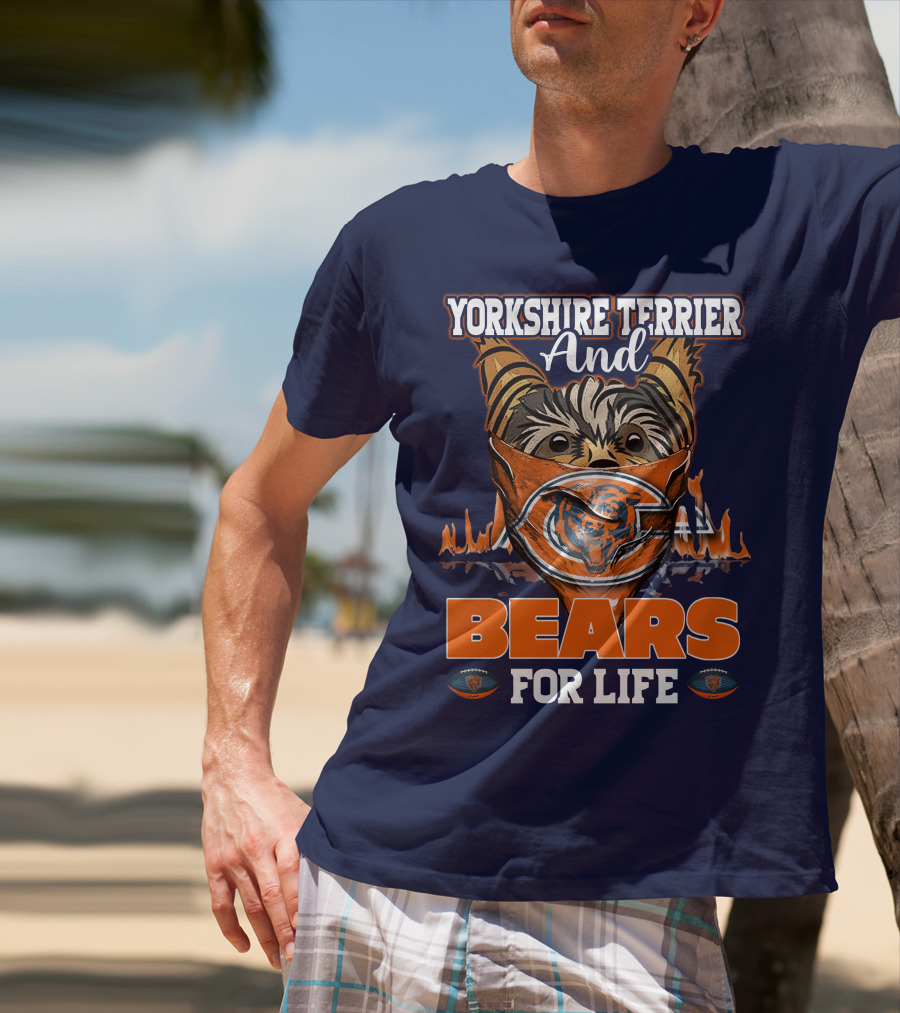 Yorkshire Terrier And Chicago Bears For Life T-Shirt