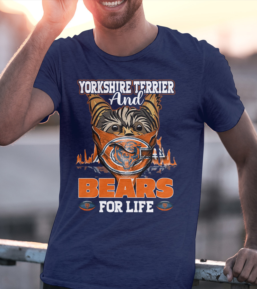 Yorkshire Terrier And Chicago Bears For Life T-Shirt