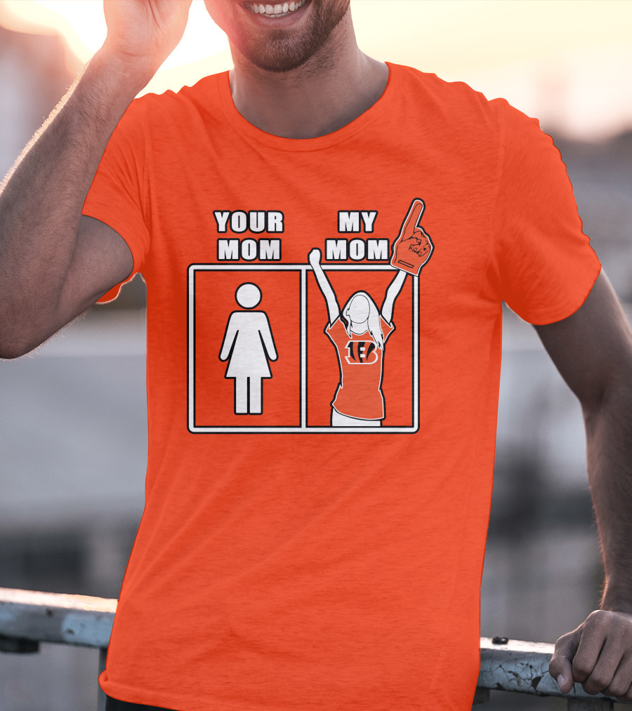 Cincinnati Bengals 30 Your Mom My Mom Bengals Fan Foam Finger T-Shirt