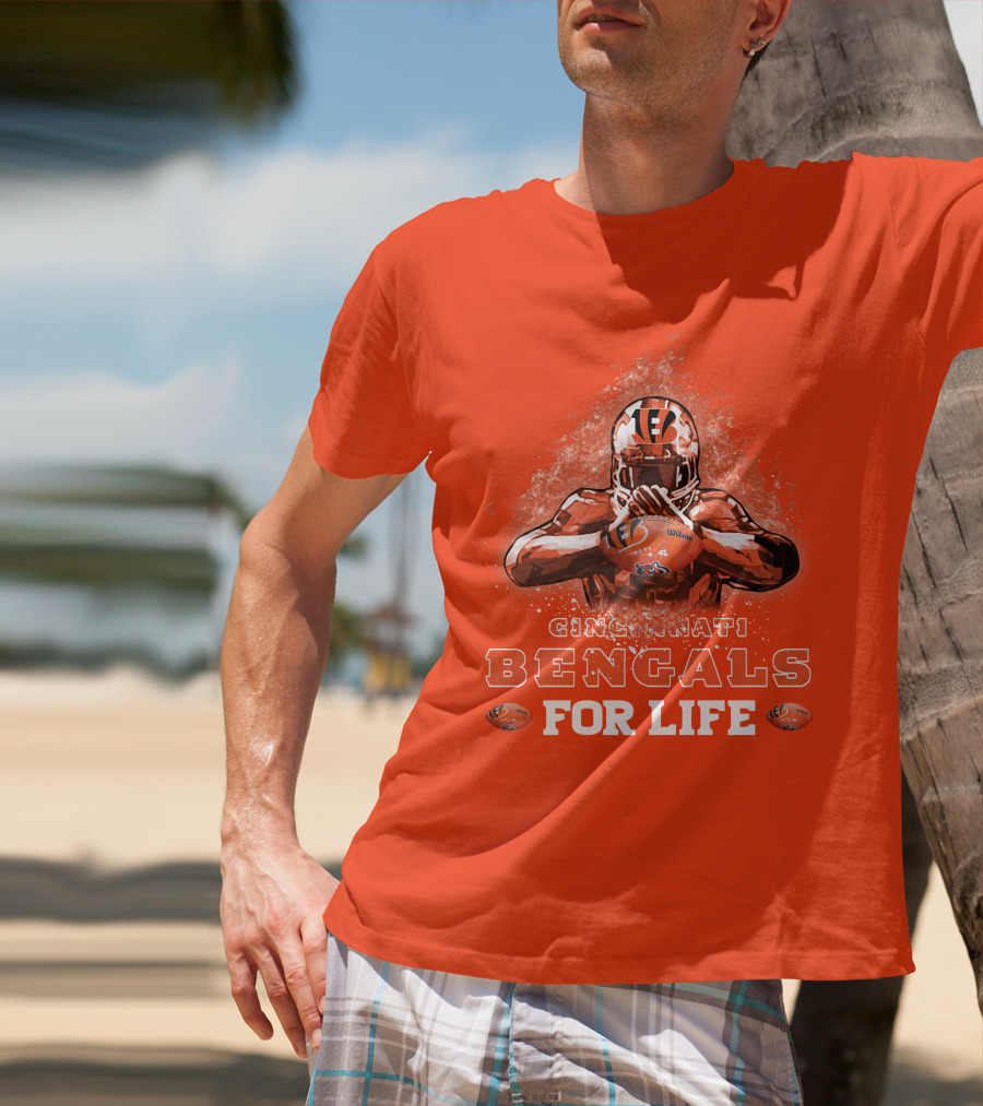 Cincinnati Bengals For Life T-Shirt