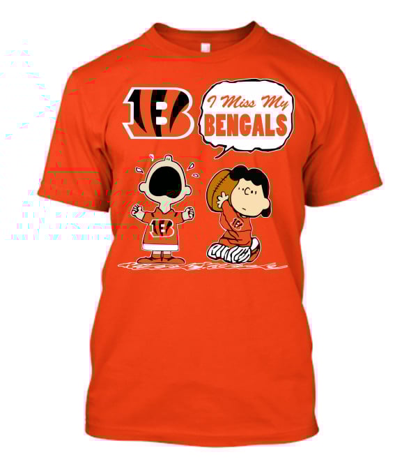 Cincinnati Bengals I Miss My Bengals T-Shirt