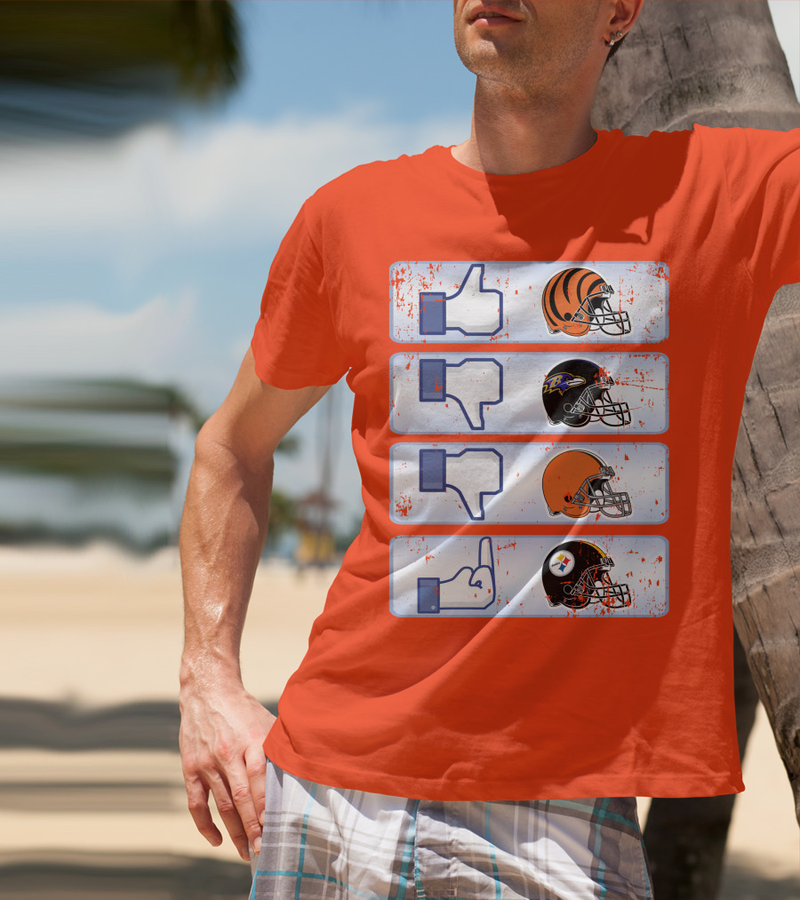 Cincinnati Bengals Like Cleveland Browns Baltimore Ravens Dislike Steelers T-Shirt