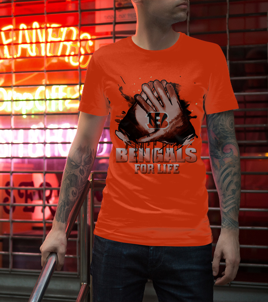 Cincinnati Bengals For Life Hands T-Shirt