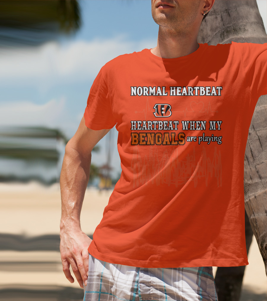 Normal Heartbeat Heartbeat When My Bengals Are Playing T-Shirt