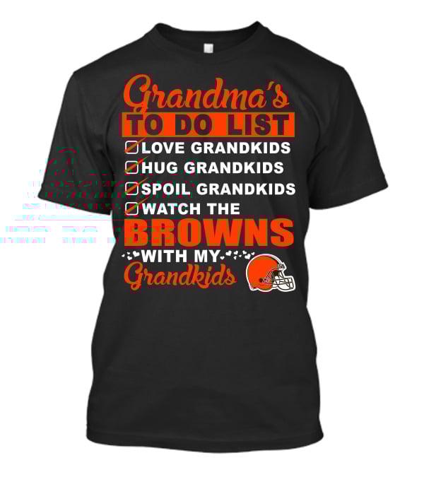 Grandma's To Do List Love Hug Spoil Watch The Browns With My Grandkids T-Shirt
