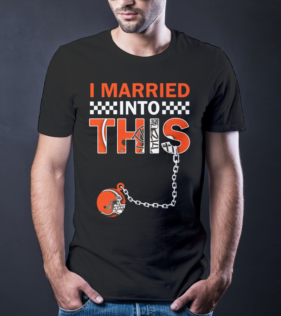 Cleveland Browns I Married Into This Chain Helmet T-Shirt