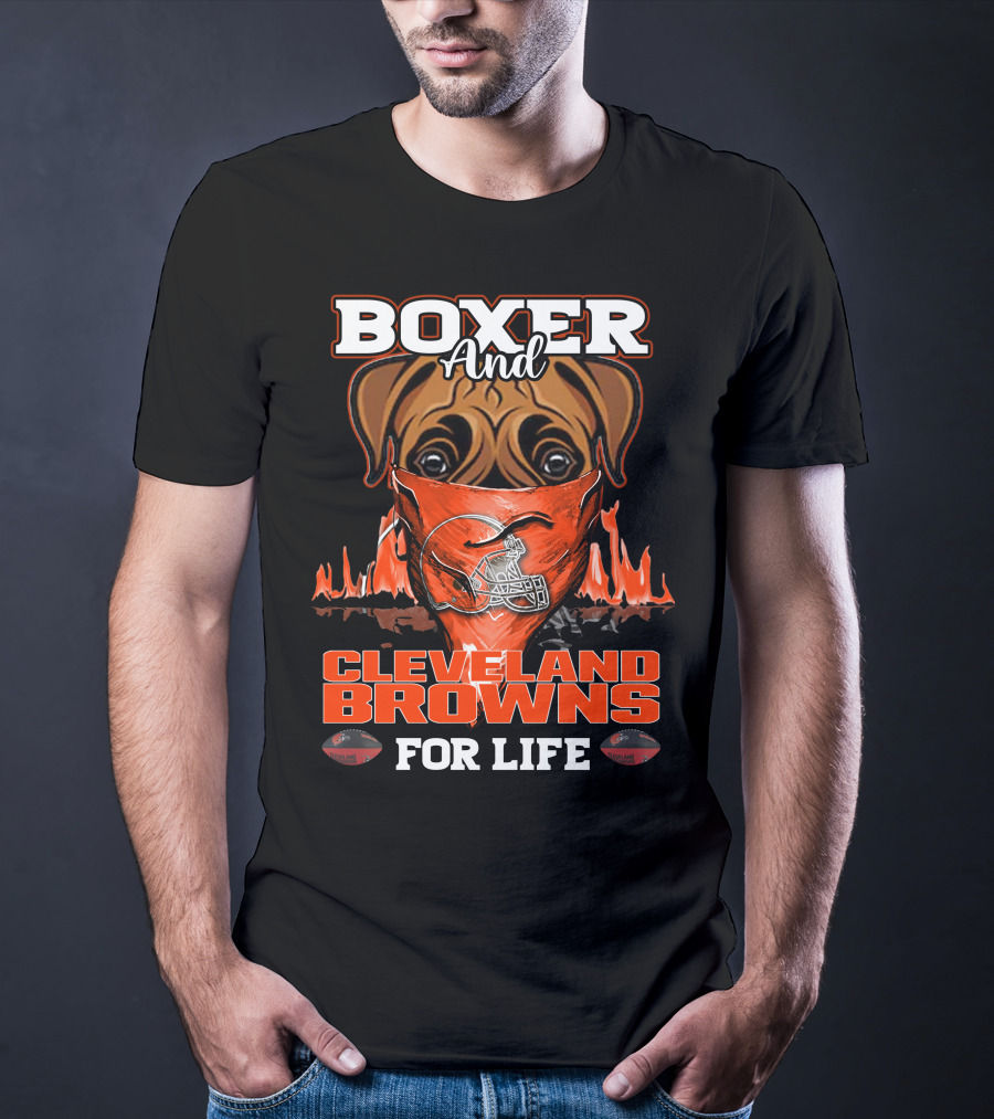 Boxer And Cleveland Browns For Life Dog Helmet Fan Flame T-Shirt
