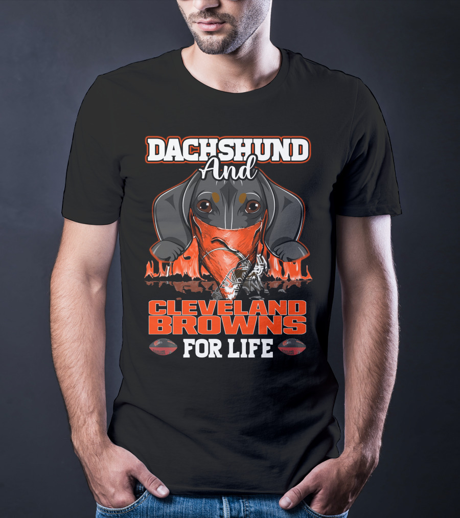 Dachshund And Cleveland Browns For Life T-Shirt
