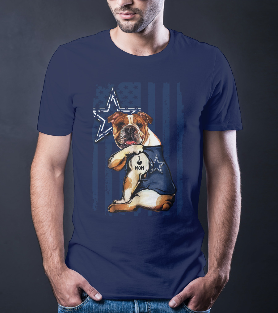 Bulldog Wearing Dallas Cowboys I Love Mom Tattoo With Star And Stripes Background T-Shirt
