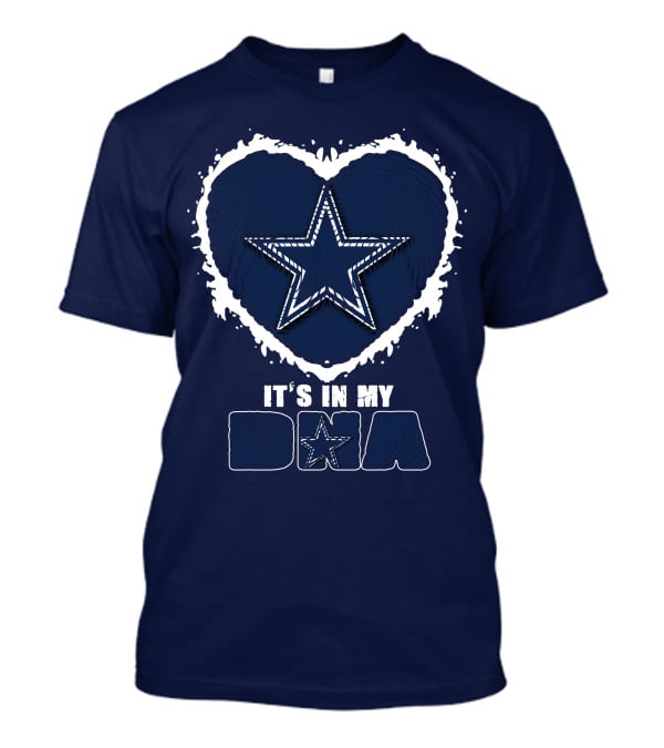 It's In My DNA Dallas Cowboys Star Heart T-Shirt