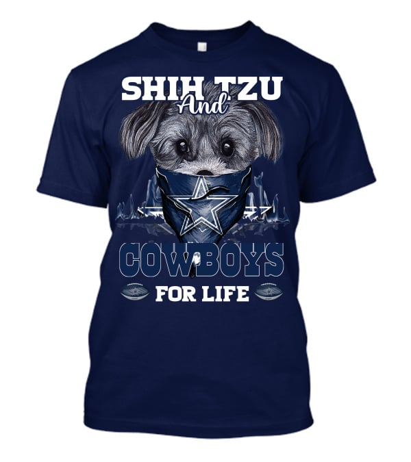 SHIH TZU And COWBOYS For Life T-Shirt