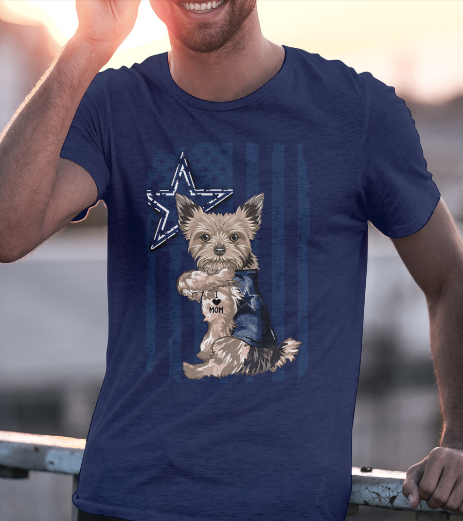 Yorkshire Terrier I Love Mom Dallas Cowboys Fan Flag T-Shirt