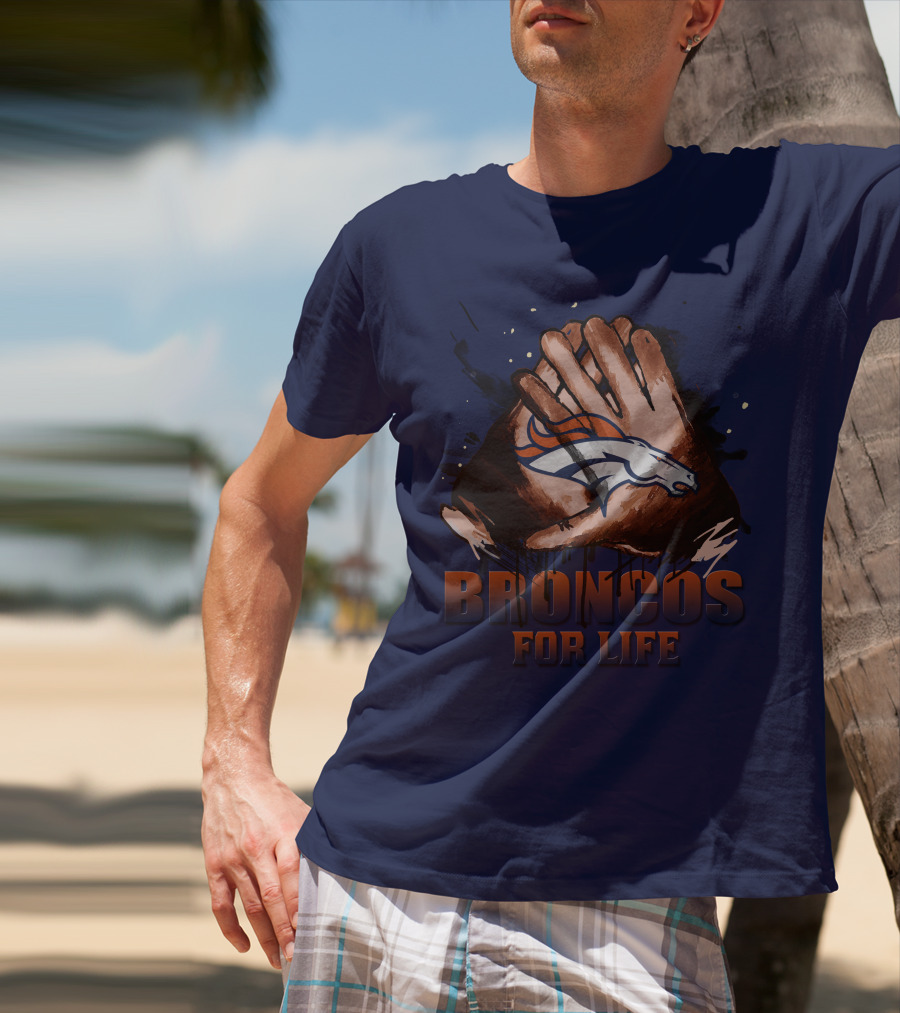 Denver Broncos For Life Football Fan Gloves T-Shirt