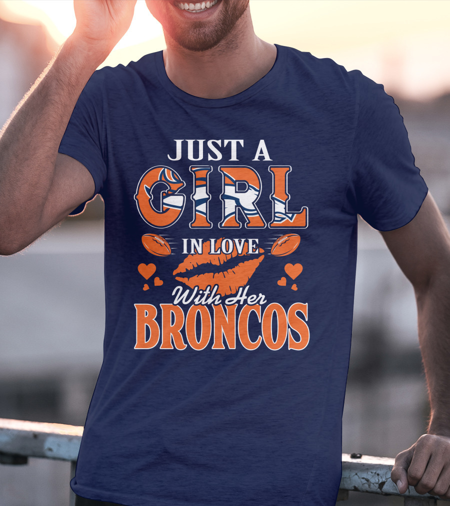 Just A Girl In Love With Her Denver Broncos 74 T-Shirt