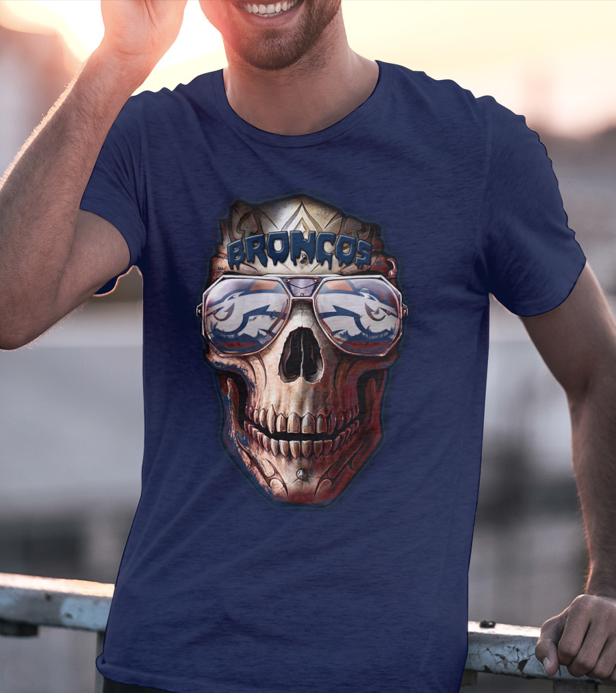 Broncos Skull Sunglasses Denver Broncos Fans 52 T-Shirt