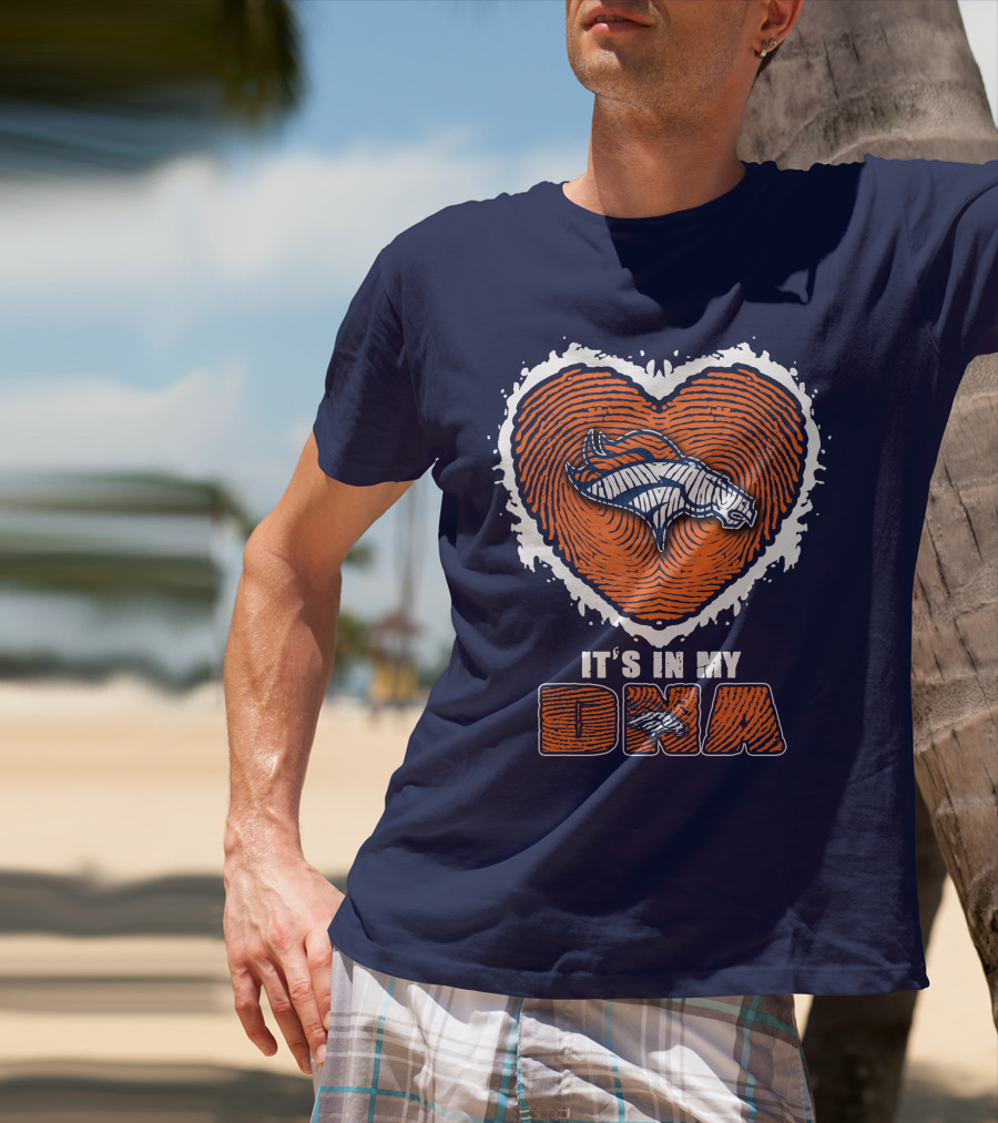 Denver Broncos Heart It's In My Dna T-Shirt
