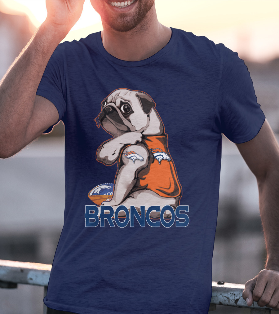 Pug Denver Broncos Football Team Fan Mascot T-Shirt