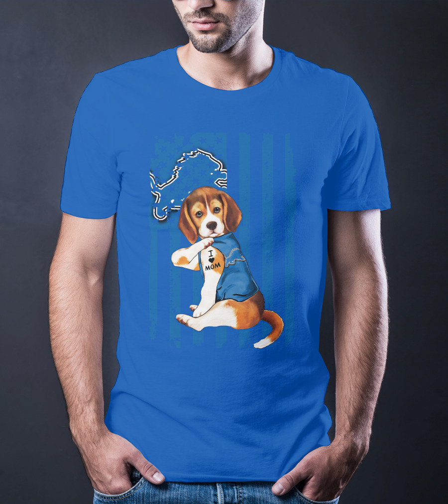 Beagle Wearing I Love Mom Shirt With Detroit Lions Logo And Blue T-Shirt