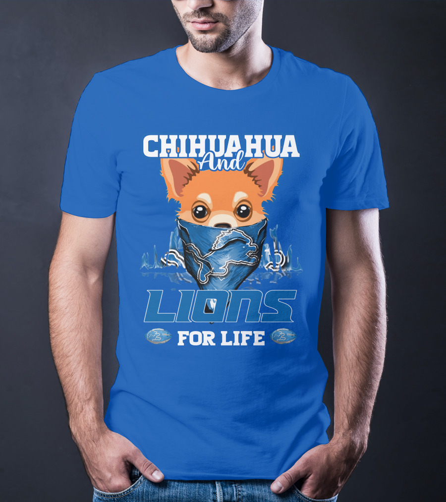 Chihuahua And Lions For Life T-Shirt
