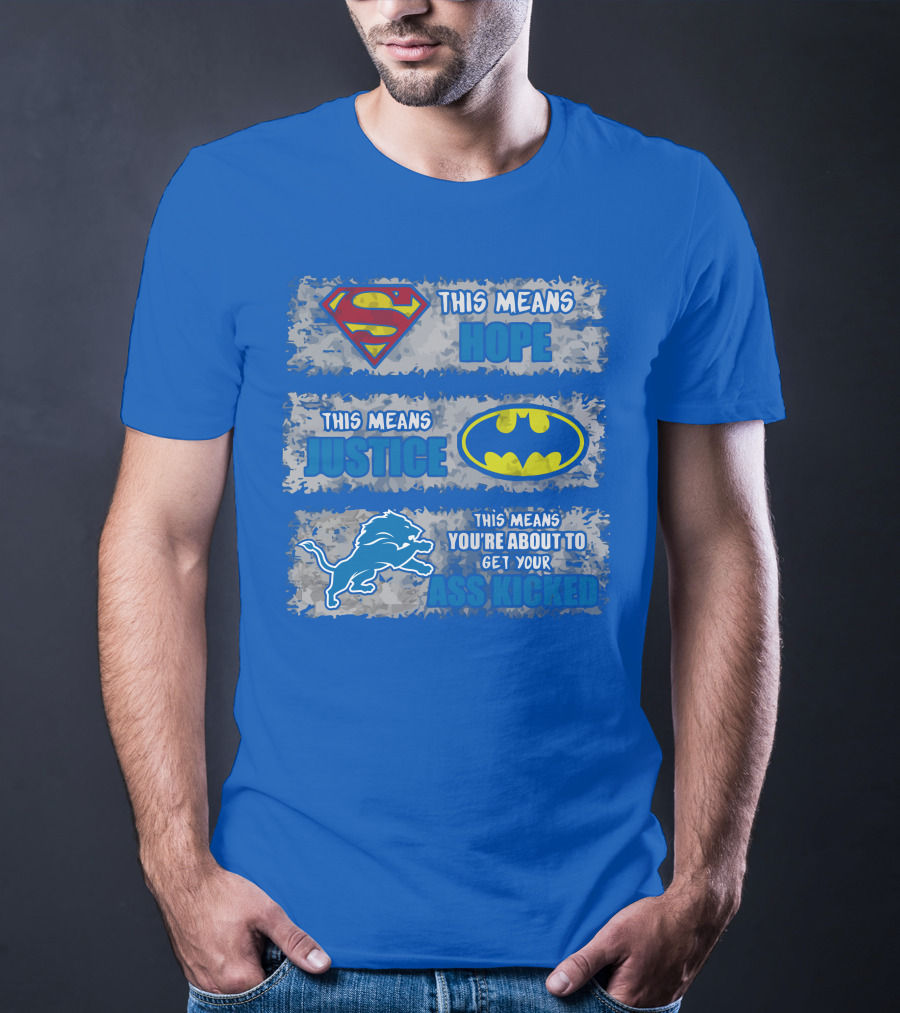 Superman Batman Detroit Lions This Means Hope Justice Ass Kicked T-Shirt