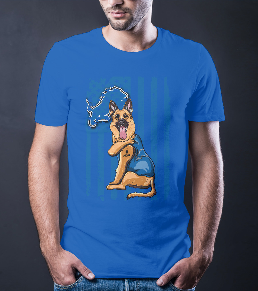 German Shepherd I Mom Detroit Lions Football T-Shirt