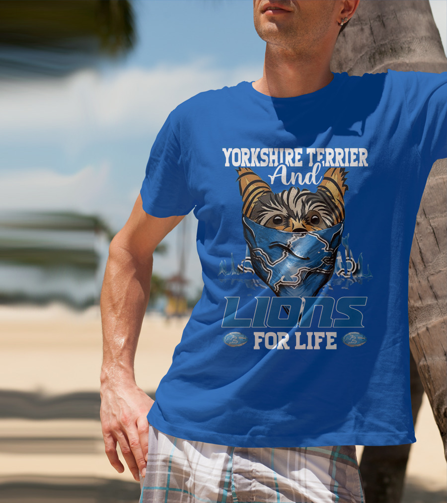 YORKSHIRE TERRIER AND LIONS FOR LIFE T-Shirt
