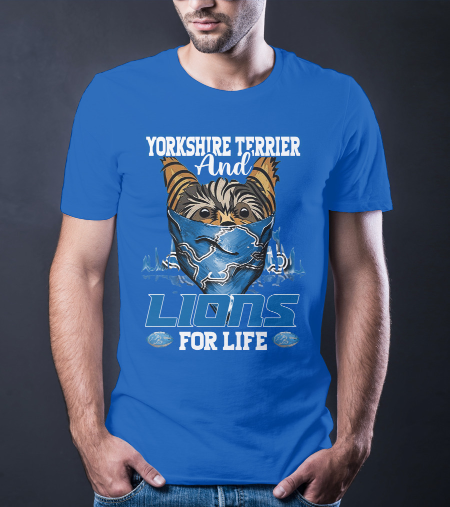 YORKSHIRE TERRIER AND LIONS FOR LIFE T-Shirt