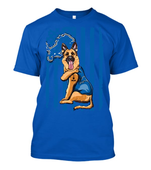 German Shepherd Detroit Lions I Love Mom T-Shirt
