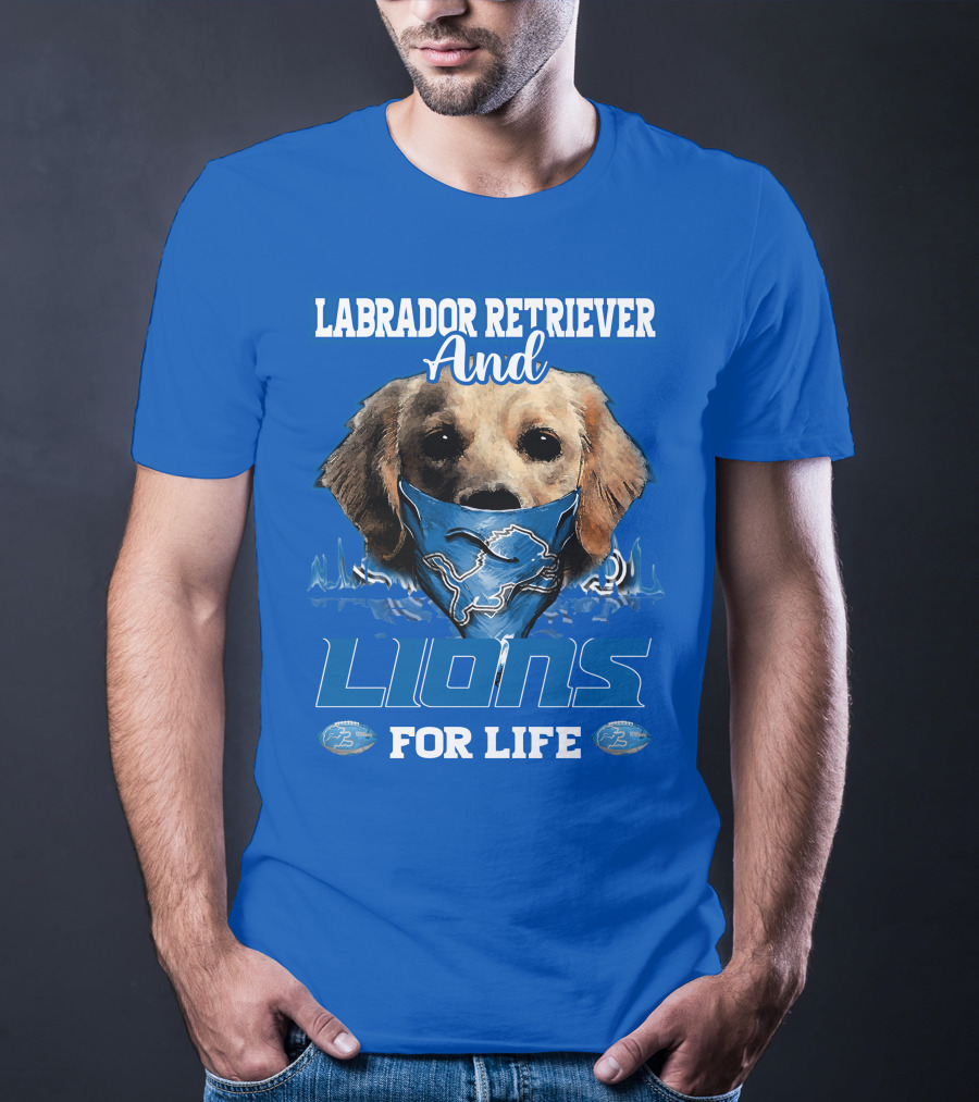 Labrador Retriever And Lions For Life Detroit Lions T-Shirt