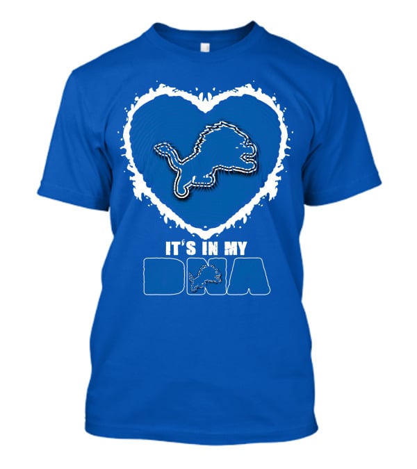 It’s In My Dna Heart Detroit Lions T-Shirt