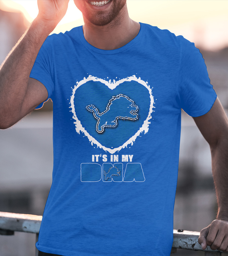 It’s In My Dna Heart Detroit Lions T-Shirt