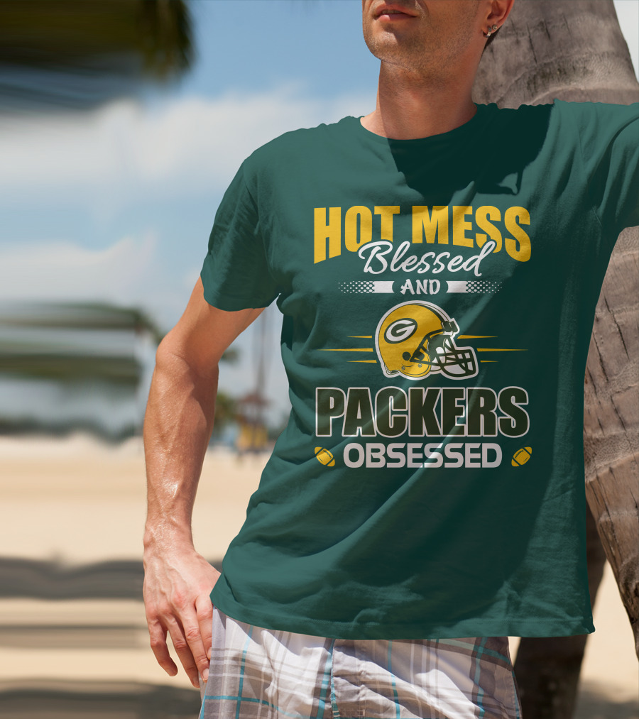 Hot Mess Blessed And Packers Obsessed T-Shirt