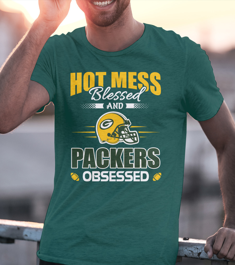 Hot Mess Blessed And Packers Obsessed T-Shirt